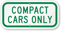 COMPACT CARS ONLY Sign