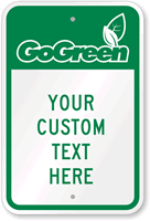 Custom Go Green Sign