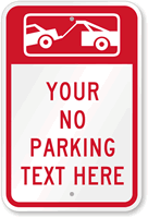 No Parking, Tow Away Custom Sign