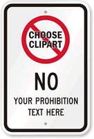 No [Your Prohibition Text Here] Custom Sign