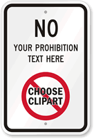 No [Your Text], Choose Clipart Custom Sign