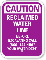 Custom Caution Reclaimed Water Line, Before Excavating Sign
