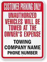 Custom Customer Parking Only, Unauthorized Vehicles Towed Sign