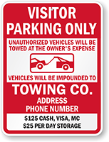 Visitor Parking Only, Unauthorized Vehicles Towed Custom Sign