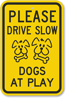 Drive Slow Sign