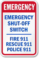 Emergency Shut f Switch 911 Sign