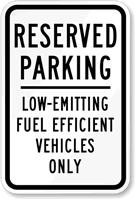 Reserved Parking Low Emitting Fuel Vehicles Only Sign