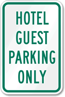 HOTEL GUEST PARKING ONLY Sign