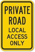 Private Road   Local Access Only Sign