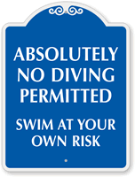 Absolutely No Diving Permitted SignatureSign™