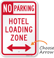 No Parking Hotel Loading Zone Sign with Arrow