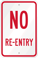 NO RE ENTRY Sign
