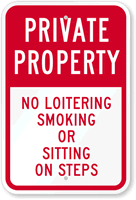Private Property   No Loitering Smoking Sign