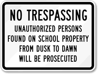 No Trespassing School Property Prosecuted Sign