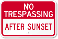 No Trespassing   After Sunset Sign