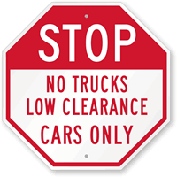 No Trucks Low Clearance Cars Only Sign