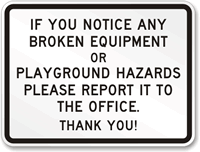 Broken Equipment, Playground Hazards Report Office Sign