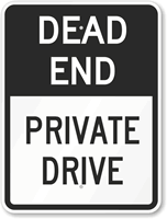 Dead End   Private Drive Sign