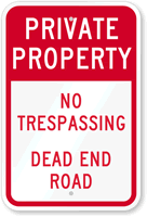 Private Property Dead End Road Sign
