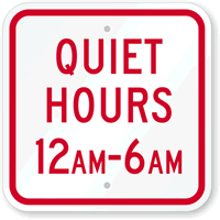 Quiet Hours 12am   6am Sign