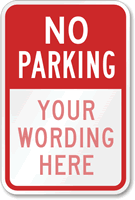 No Parking (red reverse), [custom text] Sign