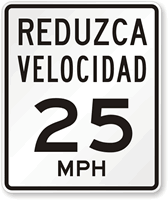 Reduzca Velocidad (Reduce Speed) 25 Mph