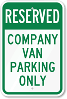 Reserved   Company Van Parking Only Sign