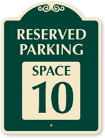 Reserved Parking   Space 10 SignatureSign