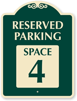 Reserved Parking   Space 4 SignatureSign