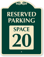 Reserved Parking   Space 20 SignatureSign