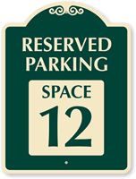 Reserved Parking   Space 12 SignatureSign