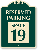Reserved Parking   Space 19 SignatureSign