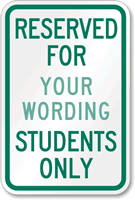 Reserved for [custom text] Students Only Sign