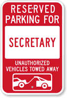 Reserved Parking For Secretary Sign