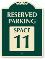 Reserved Parking   Space 11 SignatureSign