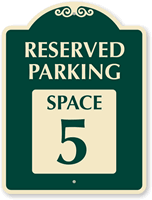 Reserved Parking   Space 5 SignatureSign