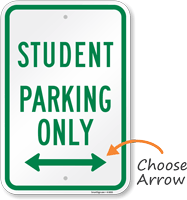 Student Parking Only Arrow Sign
