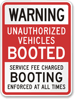 Unauthorized Vehicles Booted   Booting Enforced Sign