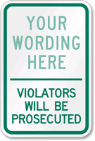 Violators Will Be Prosecuted Sign