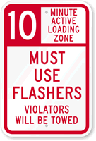 Loading Zone   Violators Will Be Towed Sign