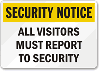 Security Notice Visitors Report Sign