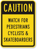 Watch For Pedestrians Sign