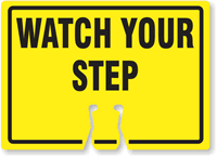 WATCH YOUR STEP Cone Top Warning Sign