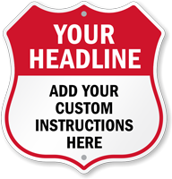 Add Headline And Instructions Here Custom Shield Sign