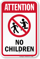 Attention No Children Sign