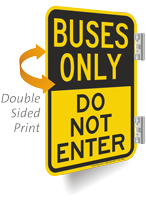 Buses Only, Do Not Enter Double Sided Sign