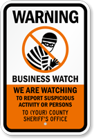 Custom Warning, Business Watch Sign