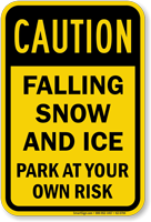 Caution, Falling Snow And Ice Sign