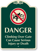 Climbing Over Gate Can Cause Injury Sign