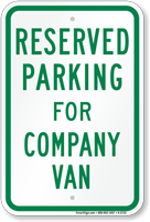 Parking Space Reserved For Company Van Sign